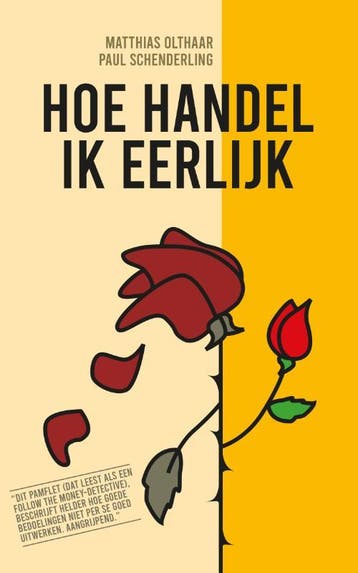 Hoe Handel Ik Eerlijk | Matthias Olthaar; Paul Schenderling, Ophalen of Verzenden, Nieuw, Matthias Olthaar; Paul Schenderling