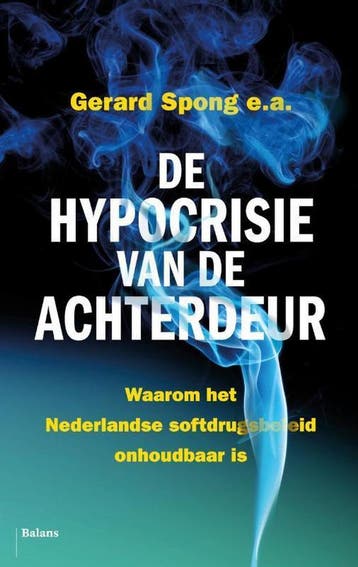 De hypocrisie van de achterdeur 9789460036118 Sidney Smeets, Verzenden, Zo goed als nieuw, Sidney Smeets