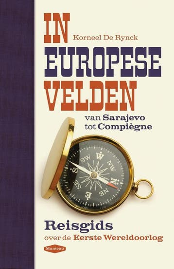 In Europese velden - Korneel De Rynck 9789022333730, Boeken, Reisgidsen, Verzenden, Zo goed als nieuw, Korneel De Rynck