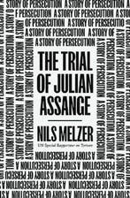 The Trial of Julian Assange 9781839766220 Nils Melzer, Verzenden, Zo goed als nieuw, Nils Melzer