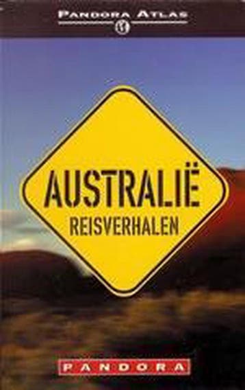 Australie - reisverhalen / Pandora atlas - en 9789025415556, Verzenden, Gelezen, En