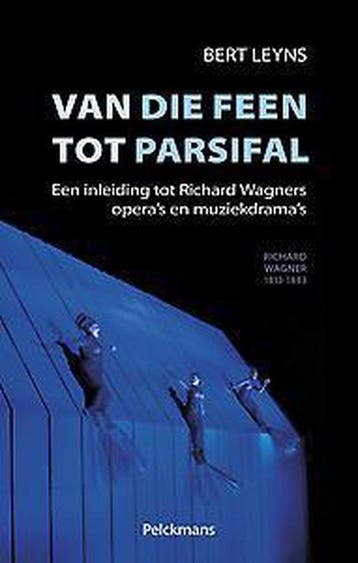 Van Die Feen tot Parsifal - Leyns Bert 9789028971363, Verzenden, Zo goed als nieuw, Leyns Bert