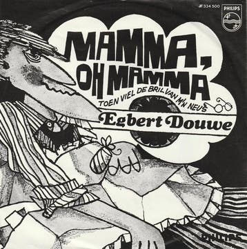 vinyl single 7 inch - Egbert Douwe - Mamma, Oh Mamma, Verzenden, Zo goed als nieuw, 7 inch, Nederlandstalig