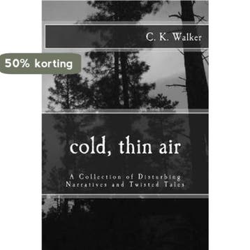 Cold, Thin Air- Cold, Thin Air - C K Walker 9781502780126, Verzenden, Gelezen, C K Walker
