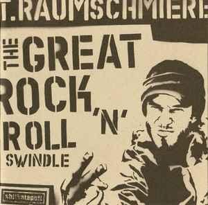 cd - T.Raumschmiere - The Great Rock n Roll Swindle, Verzenden, Zo goed als nieuw