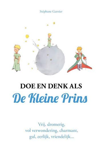 Doe En Denk Als De Kleine Prins | Stéphane Garnier | Nieuw, Boeken, Ophalen of Verzenden, Nieuw, Stéphane Garnier