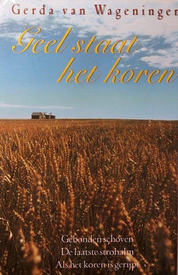 Geel Staat Het Koren - van Wageningen, Verzenden, Gelezen
