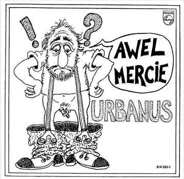 vinyl single 7 inch - Urbanus - Awel Mercie, Verzenden, Zo goed als nieuw, 7 inch, Pop