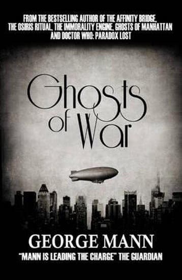 Ghosts of War - George Mann 9781907777127, Verzenden, Gelezen, George Mann