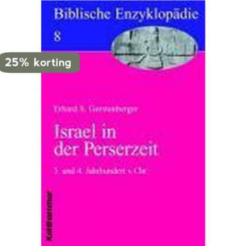 Biblische Enzyklopädie 08. Israel in der Perserzeit, Verzenden, Gelezen, Erhard S Gerstenberger