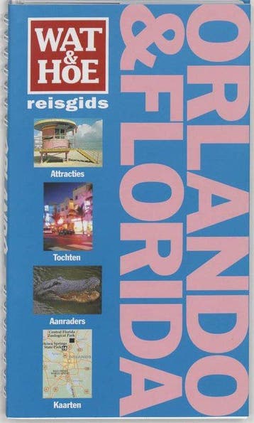 Wat & Hoe Reisgids Orlando en Florida - Mackechnie, Verzenden, Gelezen