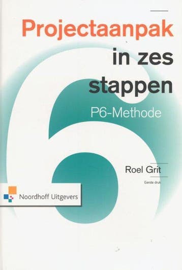 9789001809645 Projectaanpak in zes stappen | Tweedehands, Verzenden, Zo goed als nieuw, Roel Grit