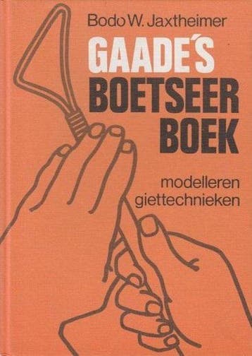 Gaade s boetseerboek - Jaxtheimer, Boeken, Verzenden, Gelezen