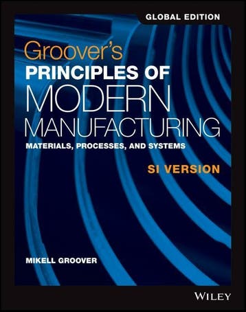 Groovers Principles of Modern Manufacturing 9781119249122, Verzenden, Zo goed als nieuw, Mikell P. Groover