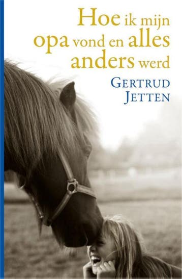 Hoe ik mijn opa vond en alles anders werd - Gertrud Jetten, Verzenden, Zo goed als nieuw, Gertrud Jetten