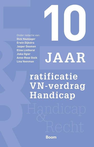 9789047303480 10 jaar ratificatie VN-verdrag Handicap, Verzenden, Nieuw