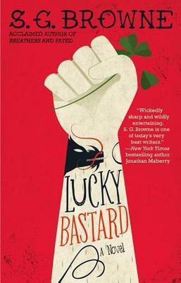 Lucky Bastard 9781451657197 S G Browne, Boeken, Verzenden, Gelezen, S G Browne