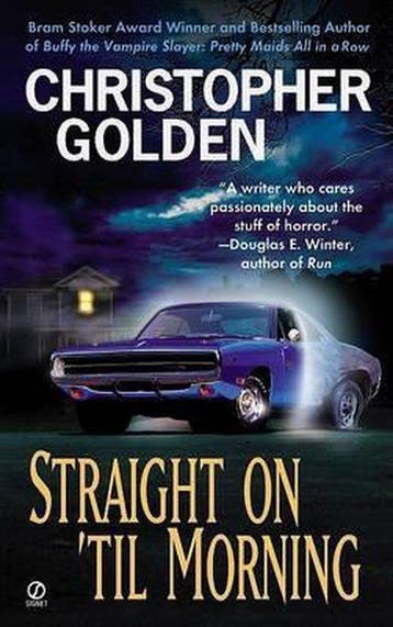 Straight on Til Morning - Christopher Golden 9780451202765, Verzenden, Zo goed als nieuw, Christopher Golden