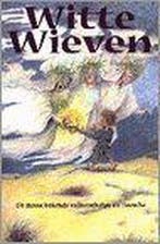 Witte wieven 9789065091376, Verzenden, Zo goed als nieuw