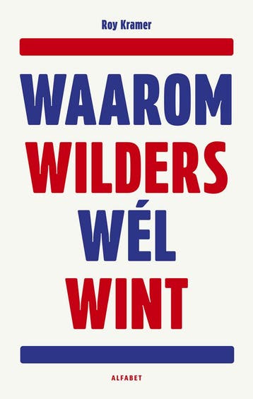 Waarom Wilders wél wint (9789021343730, Roy Kramer), Verzenden, Nieuw