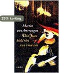 DON JUAN HIELD NIET VAN VROUWEN 9789026315732, Verzenden, Gelezen, M. van Amerongen