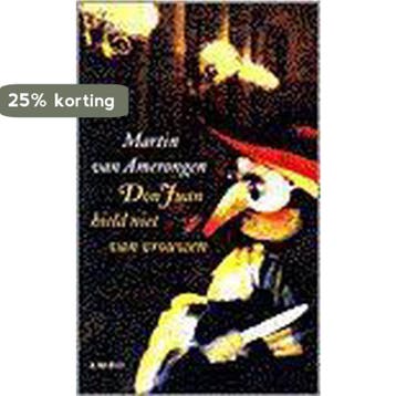 DON JUAN HIELD NIET VAN VROUWEN 9789026315732, Verzenden, Gelezen, M. van Amerongen