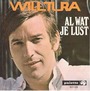vinyl single 7 inch - Will Tura - Al Wat Je Lust / Aan Mi..., Verzenden, Zo goed als nieuw, 7 inch, Nederlandstalig