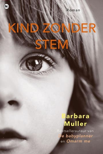 Kind zonder stem - Barbara Muller 9789044356793, Boeken, Verzenden, Gelezen, Barbara Muller