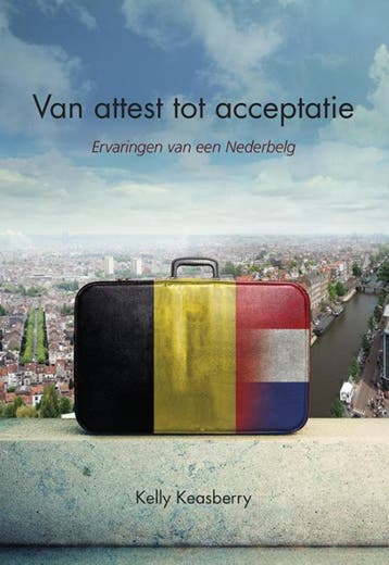 Van attest tot acceptatie - Kelly Keasberry 9789089548009, Verzenden, Zo goed als nieuw, Kelly Keasberry