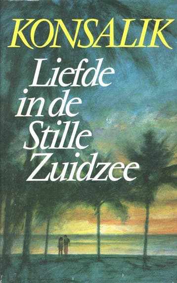 Liefde in de stille zuidzee - Konsalik, Boeken, Verzenden, Gelezen