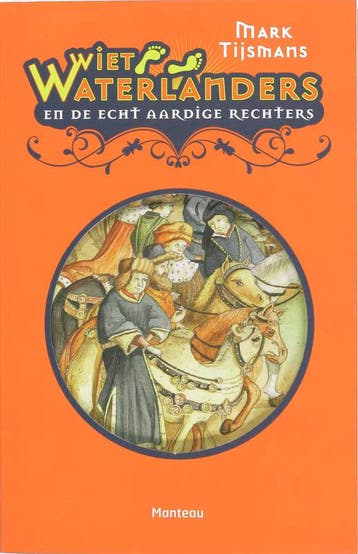 De echt aardige rechters / Wiet Waterlanders / 2, Verzenden, Gelezen, Mark Tijsmans