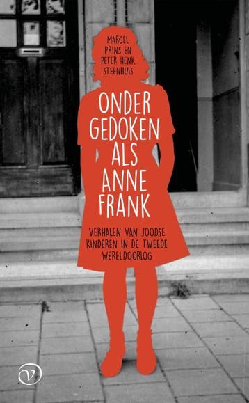 Ondergedoken als Anne Frank 9789028205529, Boeken, Zo goed als nieuw