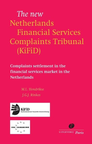 The New Netherlands Financial Services Complaints Tribunal (, Ophalen of Verzenden, Nieuw, M.L. Hendrikse; J.G.J. Rinkes