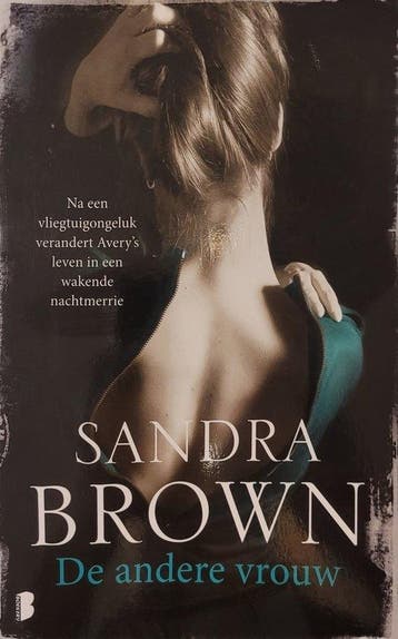 De andere vrouw - Sandra Brown - Sandra Brown 9789022581742, Verzenden, Gelezen, Sandra Brown