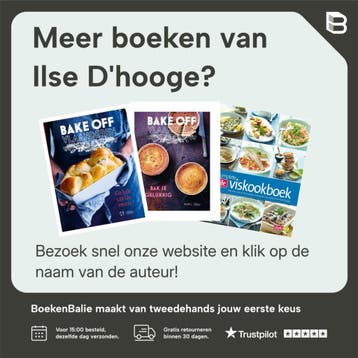 Bake Off Vlaanderen - Ilse Dhooge 9789022335642, Verzenden, Zo goed als nieuw, Ilse D'hooge
