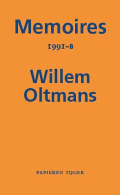 Memoires 1991-B / Memoires Willem Oltmans - Willem Oltmans, Boeken, Verzenden, Gelezen, Willem Oltmans