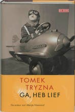 Ga, Heb Lief 9789044504873 T. Tryzna, Boeken, Verzenden, Gelezen, T. Tryzna