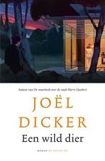 Een wild dier 9789403132624 Joël Dicker, Verzenden, Gelezen, Joël Dicker