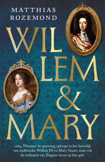 Willem en Mary - Matthias Rozemond 9789021052557, Verzenden, Gelezen, Matthias Rozemond