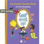 Geef nooit op! / Gouden boekjes 9789047629931 Mark Haayema, Boeken, Verzenden, Zo goed als nieuw, Mark Haayema
