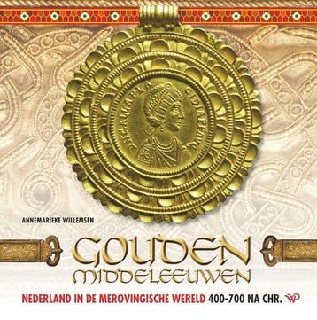 9789462499430 Gouden Middeleeuwen Annemarieke Willemsen, Verzenden, Nieuw, Annemarieke Willemsen
