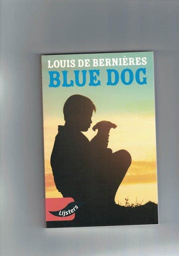 Louis de Bernières, Blue Dog 9789001899325, Verzenden, Zo goed als nieuw