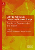 LGBTQ Activism in Central and Eastern Europe 9783030204037, Boeken, Verzenden, Zo goed als nieuw