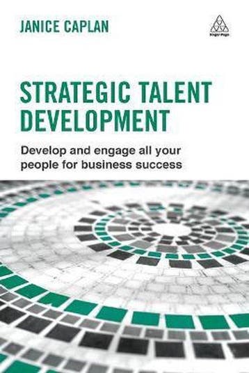 9780749469368 Strategic Talent Development | Tweedehands, Verzenden, Zo goed als nieuw, Janice Caplan