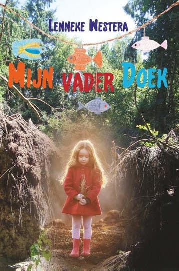 Mijn vader Doek - Lenneke Westera 9789463900010, Verzenden, Zo goed als nieuw, Lenneke Westera