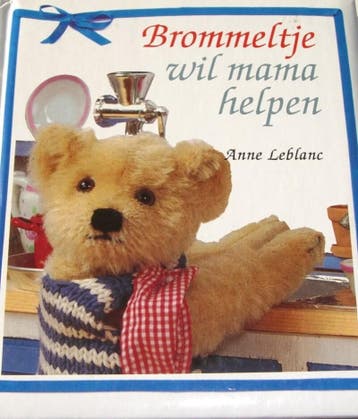 Brommeltje wil mama helpen / Strikjesreeks / 3 - Anne, Verzenden, Gelezen, Anne Leblanc