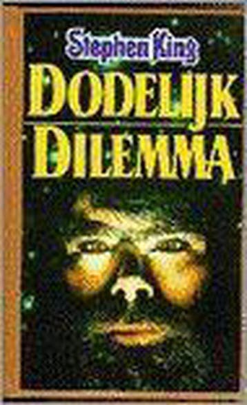 Dodelijk dilemma - Stephen King 9789024519910, Verzenden, Gelezen, Stephen King