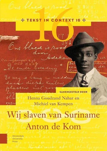 9789463720281 Tekst in Context - Wij slaven van Suriname ..., Verzenden, Nieuw, Henna Goudzand Nahar