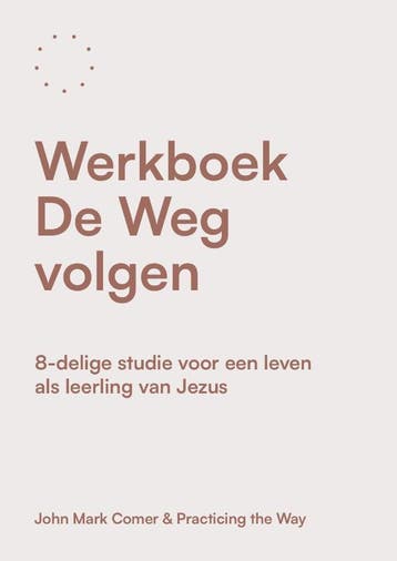 Werkboek De Weg Volgen | John Mark Comer | Nieuw, Ophalen of Verzenden, Nieuw, John Mark Comer