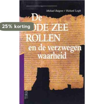 De Dode-Zeerollen en de verzwegen waarheid - R. Leigh, Verzenden, Gelezen, R. Leigh